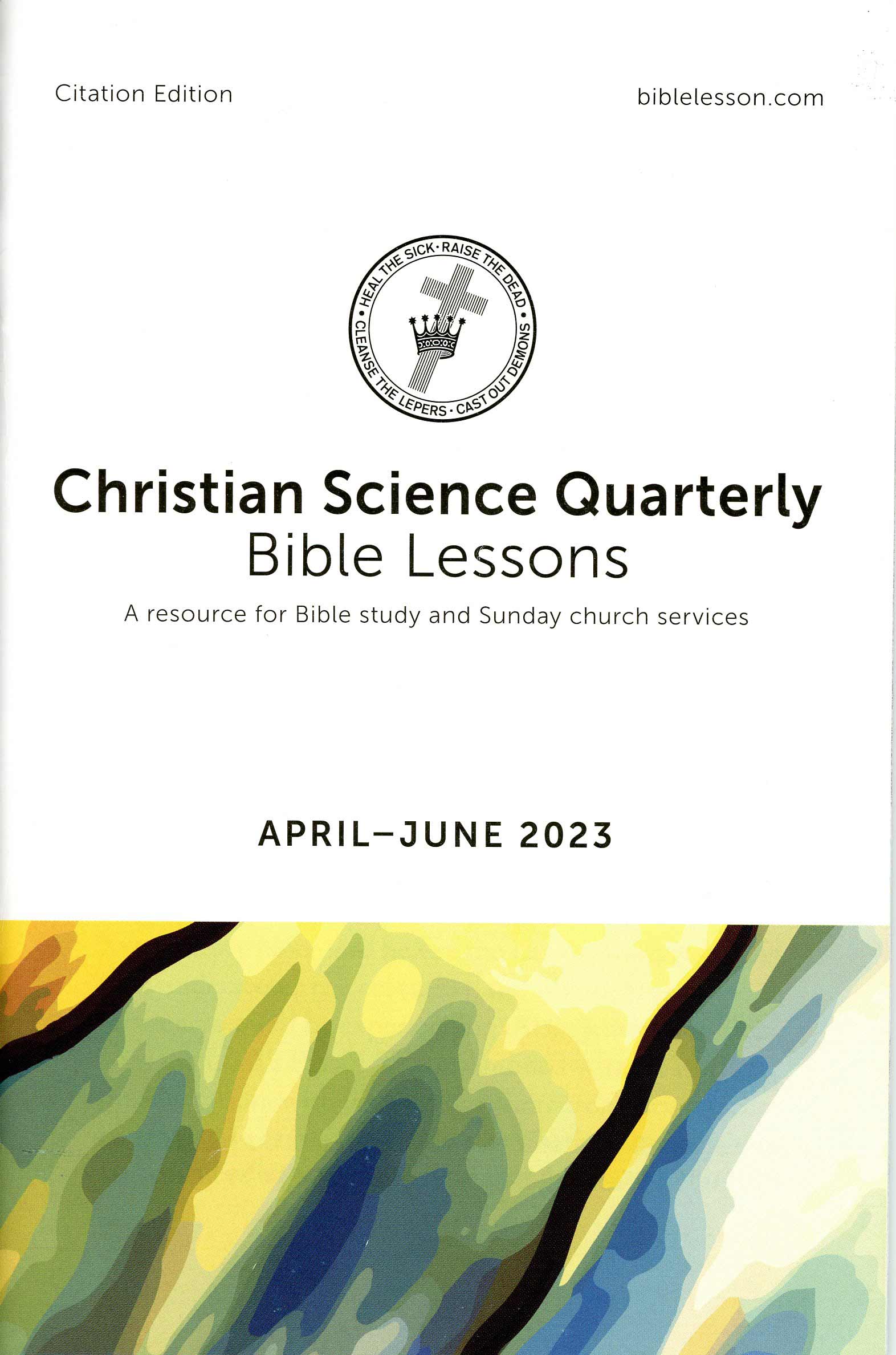 The Quarterly Bible Lesson Citation Edition for Daily Studying!